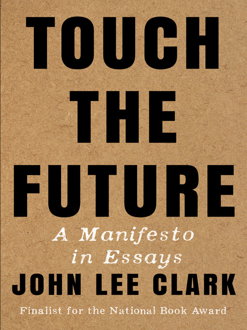 Title details for Touch the Future by John Lee Clark - Available